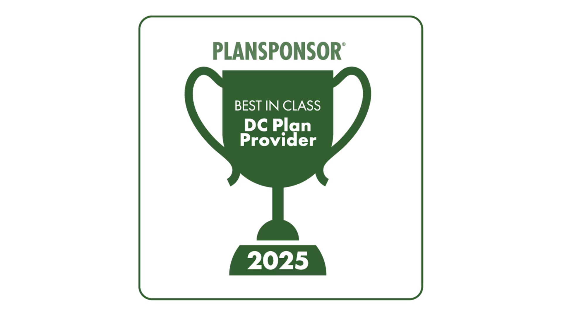 PLANSPONSOR Best in Class DC Plan Provider 2025